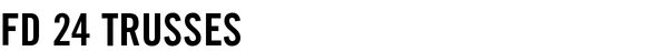 FD 24 Trusses
