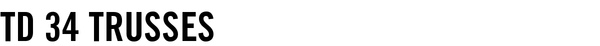TD 34 Trusses